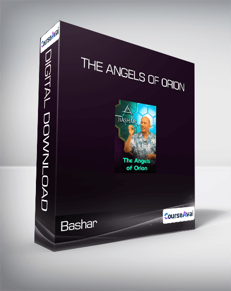 Purchuse Bashar - The Angels of Orion course at here with price $34 $16.