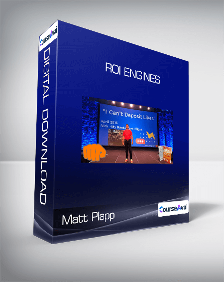 Purchuse Matt Plapp - ROI Engines course at here with price $2349 $133.