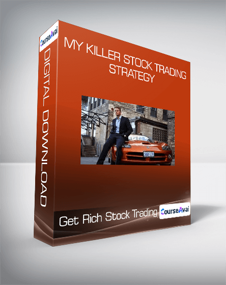 Purchuse Get Rich Stock Trading : My Killer Stock Trading Strategy course at here with price $39 $16.