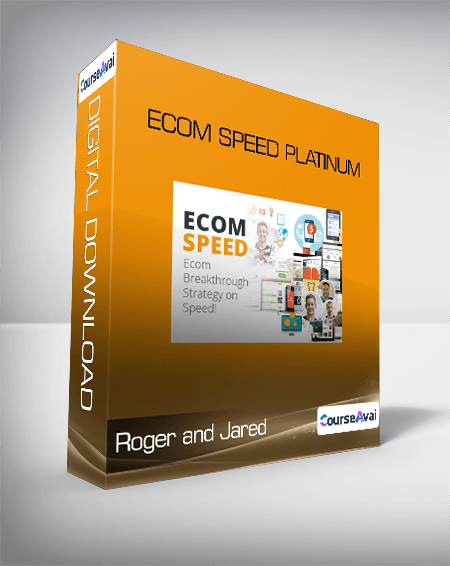 Purchuse Roger and Jared - eCom Speed Platinum course at here with price $997 $119.