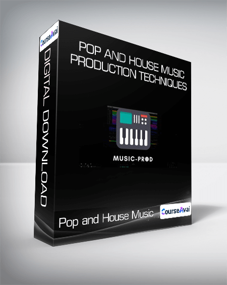 Purchuse Pop and House Music Production Techniques course at here with price $194 $38.