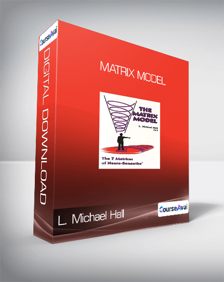 Purchuse L. Michael Hall - Matrix Model course at here with price $98 $31.