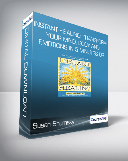 Purchuse Susan Shumsky - Instant Healing: Transform Your Mind
