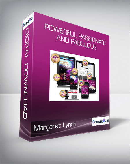 Purchuse Margaret Lynch - Powerful Passionate and Fabulous course at here with price $261 $48.