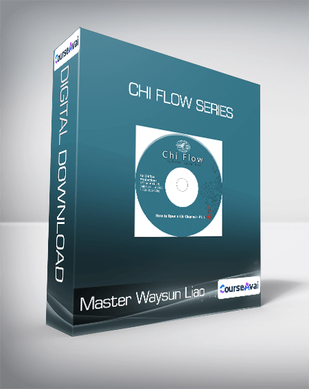 Purchuse Master Waysun Liao - Chi Flow Series course at here with price $400 $61.