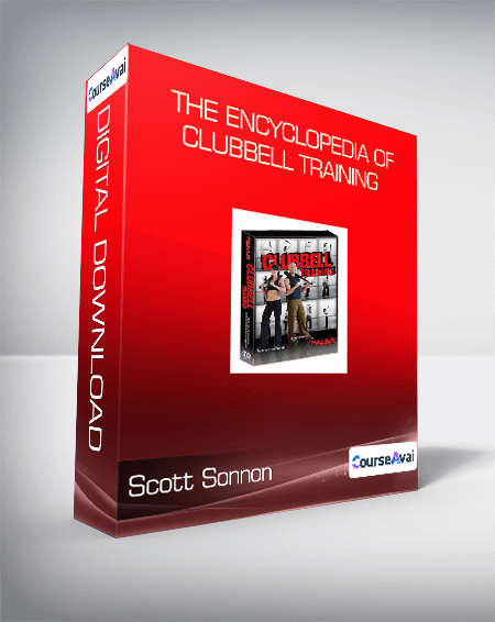 Purchuse Scott Sonnon - The Encyclopedia of Clubbell Training course at here with price $149 $38.