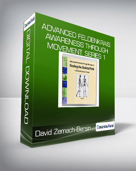 Purchuse David Zemach-Bersin - Advanced Feldenkrais Awareness Through Movement: Series 1 course at here with price $56 $19.