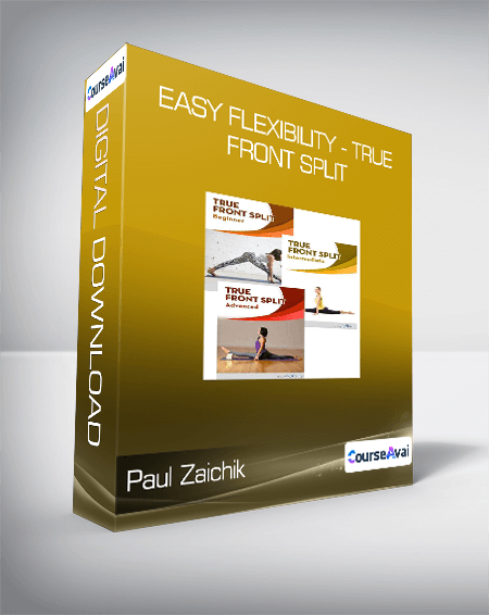Purchuse Paul Zaichik - Easy Flexibility - True Front Split course at here with price $59 $23.
