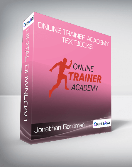 Purchuse Jonathan Goodman: Online Trainer Academy Textbooks course at here with price $1999 $133.