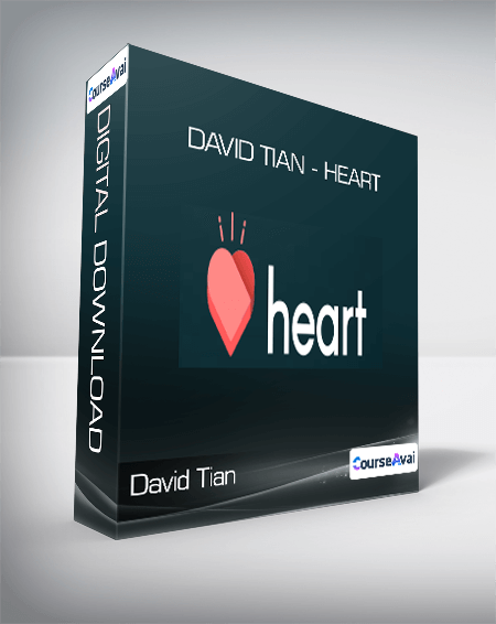 Purchuse David Tian - Heart course at here with price $67 $26.