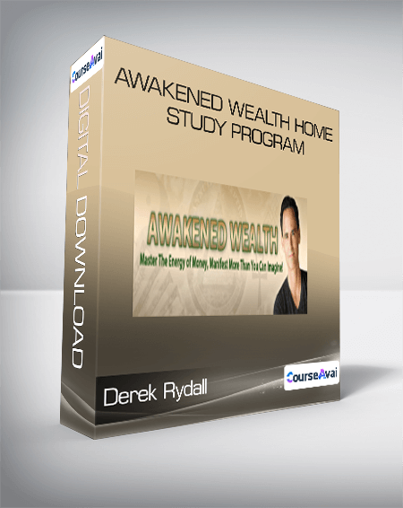 Purchuse Derek Rydall - Awakened Wealth Home Study Program course at here with price $297 $48.