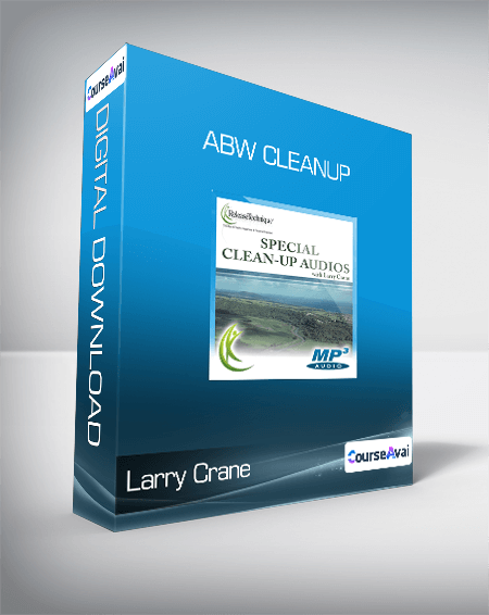 Purchuse Larry Crane - ABW Cleanup course at here with price $47 $18.