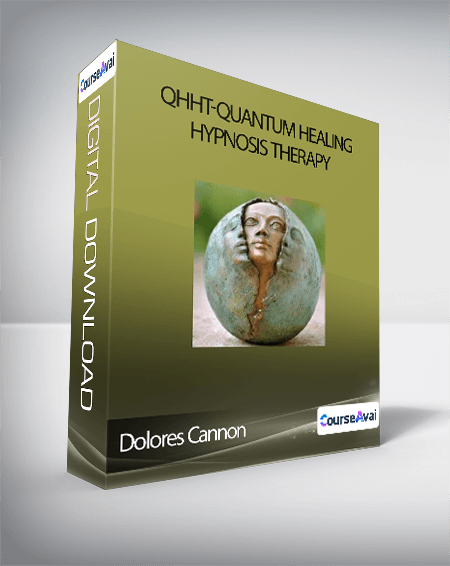 Purchuse Dolores Cannon - QHHT-Quantum Healing Hypnosis Therapy course at here with price $997 $89.