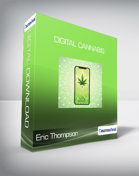 Purchuse Eric Thompson - Digital Cannabis course at here with price $27 $13.