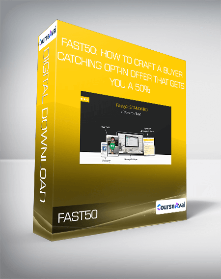 Purchuse FAST50: How To Craft A Buyer-Catching Opt-In Offer That Gets You A 50%+ Rate In 48 Hours STANDARD EDITION course at here with price $798 $100.
