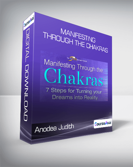 Purchuse Anodea Judith - Manifesting Through the Chakras course at here with price $297 $56.