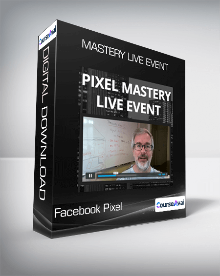 Purchuse Facebook Pixel Mastery Live Event course at here with price $1995 $133.