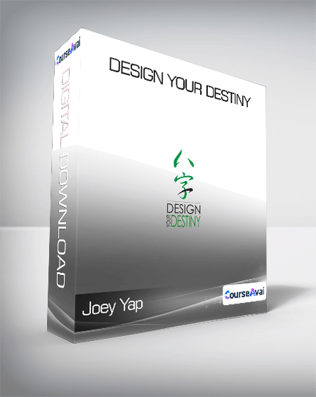 Purchuse Joey Yap - Design Your Destiny course at here with price $1000 $191.