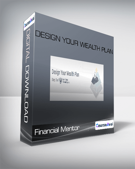 Purchuse Financial Mentor - Design Your Wealth Plan course at here with price $875 $103.