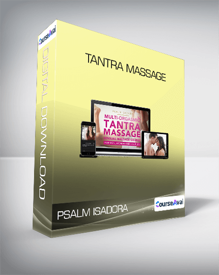 Purchuse Psalm Isadora - Tantra Massage course at here with price $197 $38.