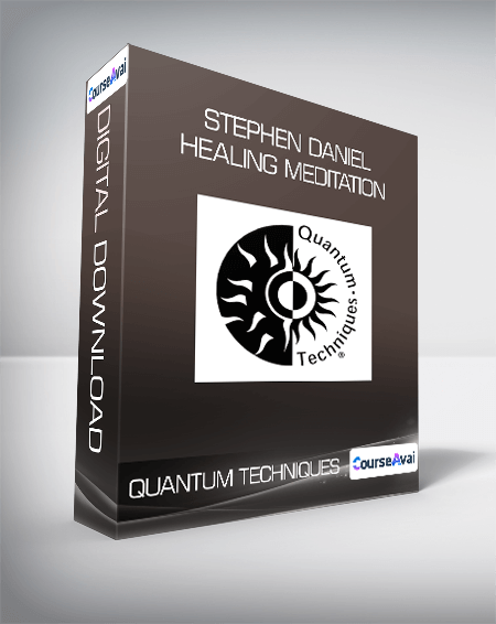 Purchuse Quantum Techniques - Stephen Daniel - Healing Meditation course at here with price $30 $12.