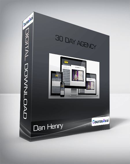 Purchuse Dan Henry - 30 Day Agency course at here with price $997 $89.