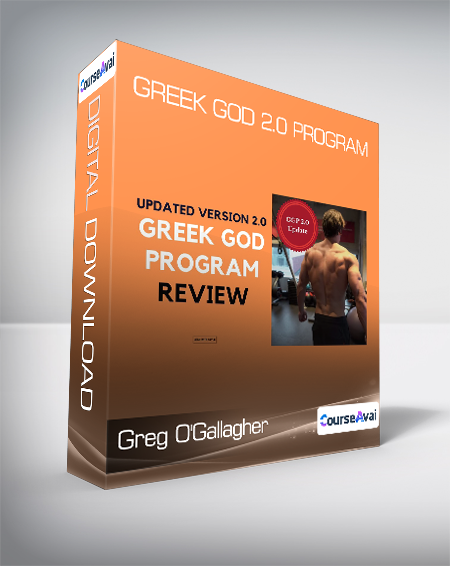 Purchuse Greg O'Gallagher - Greek God 2.0 Program course at here with price $69 $35.