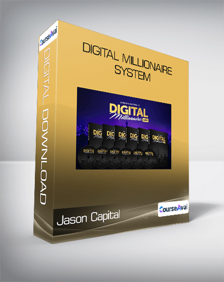Purchuse Jason Capital - Digital Millionaire System course at here with price $297 $47.