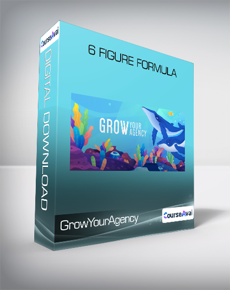 Purchuse GrowYourAgency - 6 Figure Formula course at here with price $67 $22.