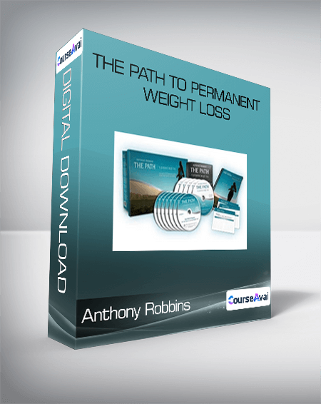Purchuse Anthony Robbins - The Path to Permanent Weight Loss course at here with price $149 $47.