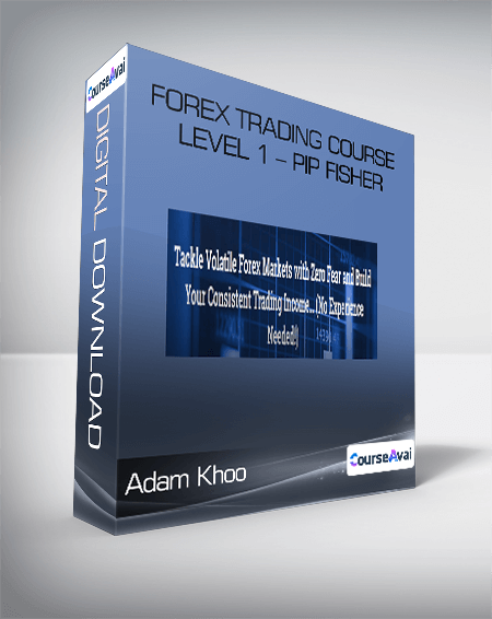 Purchuse Adam Khoo - Forex Trading Course Level 1 - Pip Fisher course at here with price $588 $81.