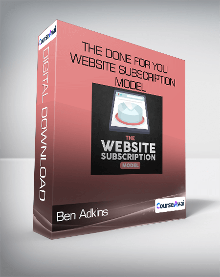 Purchuse Ben Adkins - The Done For You Website Subscription Model course at here with price $995 $123.