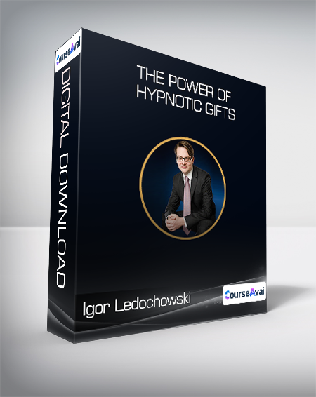Purchuse Igor Ledochowski - The power of hypnotic gifts course at here with price $59 $19.