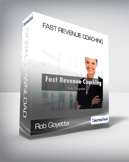 Purchuse Rob Goyette - Fast Revenue Coaching course at here with price $997 $123.