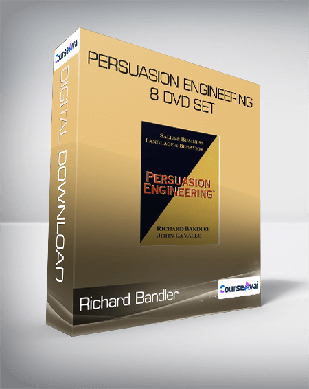Purchuse Richard Bandler - Persuasion Engineering 8 DVD Set course at here with price $297 $56.