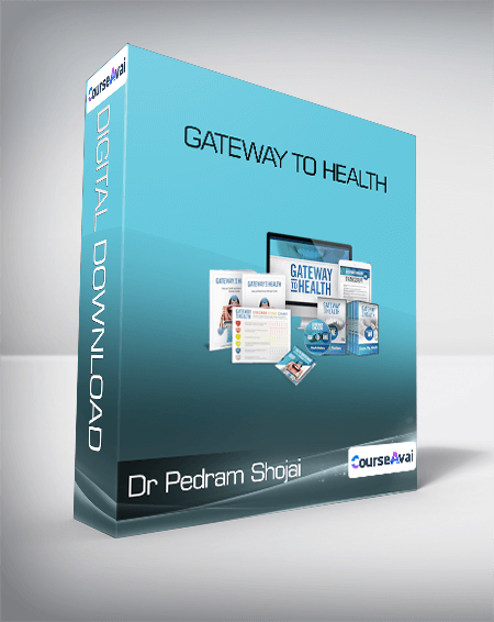 Purchuse Dr Pedram Shojai - Gateway To Health course at here with price $199 $46.