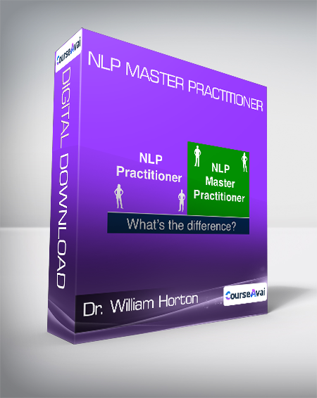 Purchuse Dr. William Horton - NLP Master practitioner course at here with price $895 $86.