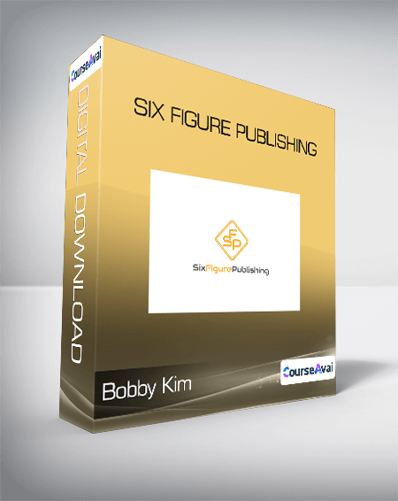 Purchuse Bobby Kim - Six Figure Publishing course at here with price $991 $86.