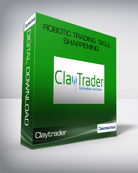 Purchuse ClayTrader - Robotic Trading Skill Sharpening course at here with price $297 $58.