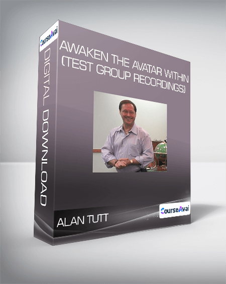 Purchuse Alan Tutt - Awaken the Avatar Within (Test Group Recordings) course at here with price $19 $8.