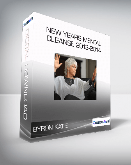 Purchuse Byron Katie - New Years Mental Cleanse 2013-2014 course at here with price $20 $19.