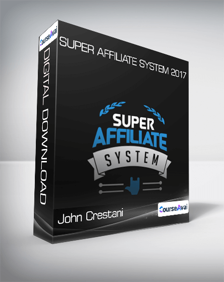Purchuse John Crestani - Super Affiliate System 2017 course at here with price $5000 $180.