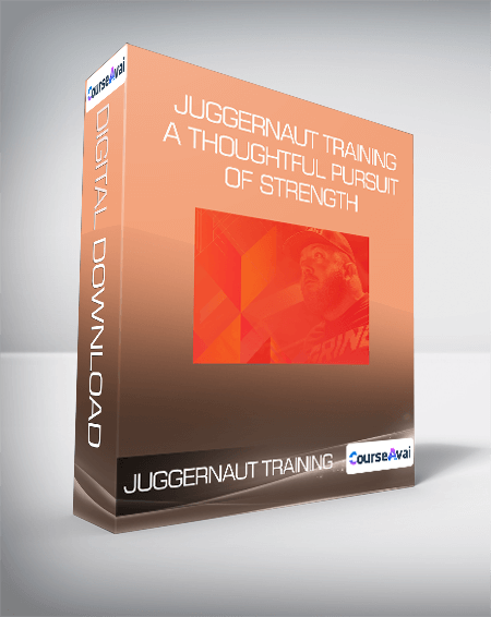 Purchuse Juggernaut Training - A Thoughtful Pursuit Of Strength course at here with price $37 $18.