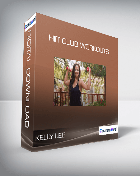 Purchuse Kelly Lee - HIIT Club Workouts course at here with price $149 $38.