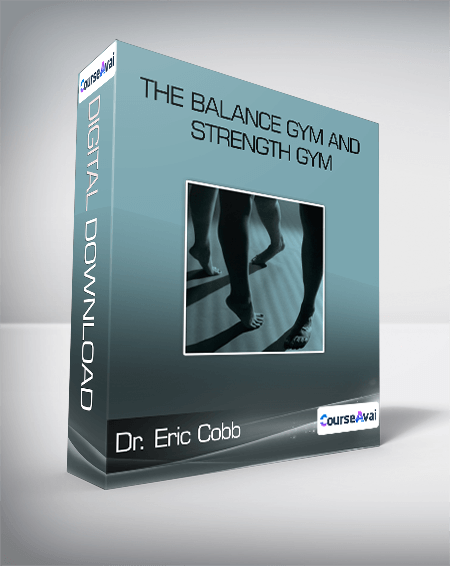 Purchuse Dr. Eric Cobb - The Balance Gym And Strength Gym course at here with price $174 $43.