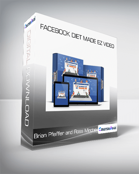 Purchuse Brian Pfeiffer and Ross Minchev - FaceBook Diet Made EZ Video course at here with price $997 $89.