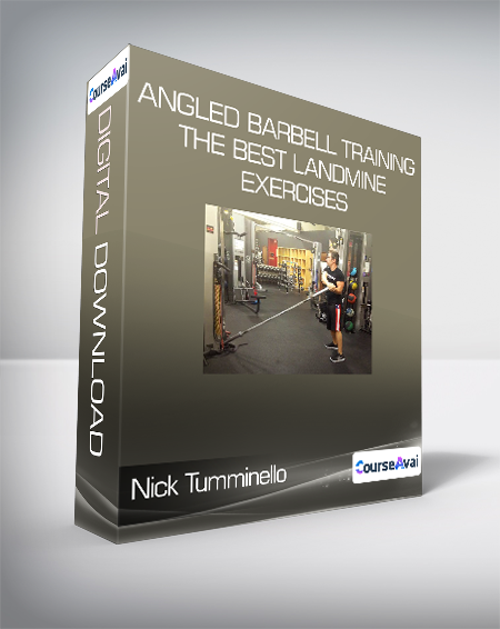Purchuse Nick Tumminello - Angled Barbell Training - The BEST Landmine Exercises course at here with price $37 $12.