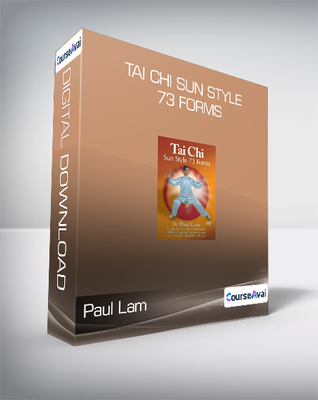 Purchuse Paul Lam - Tai Chi Sun Style 73 Forms course at here with price $20 $17.