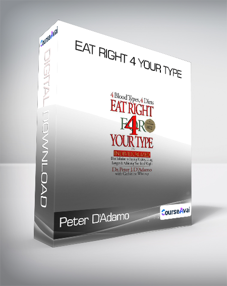 Purchuse Peter D'Adamo - Eat Right 4 Your Type course at here with price $27 $11.