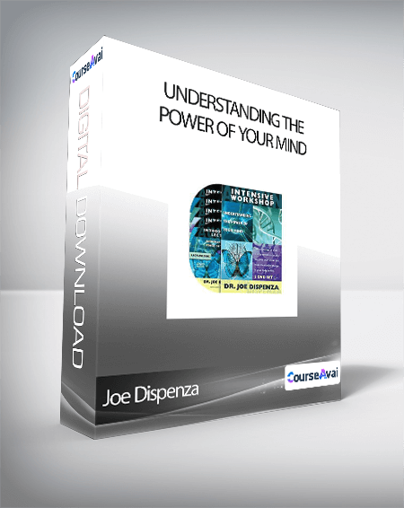 Purchuse Joe Dispenza - Understanding the Power of Your Mind course at here with price $199 $47.